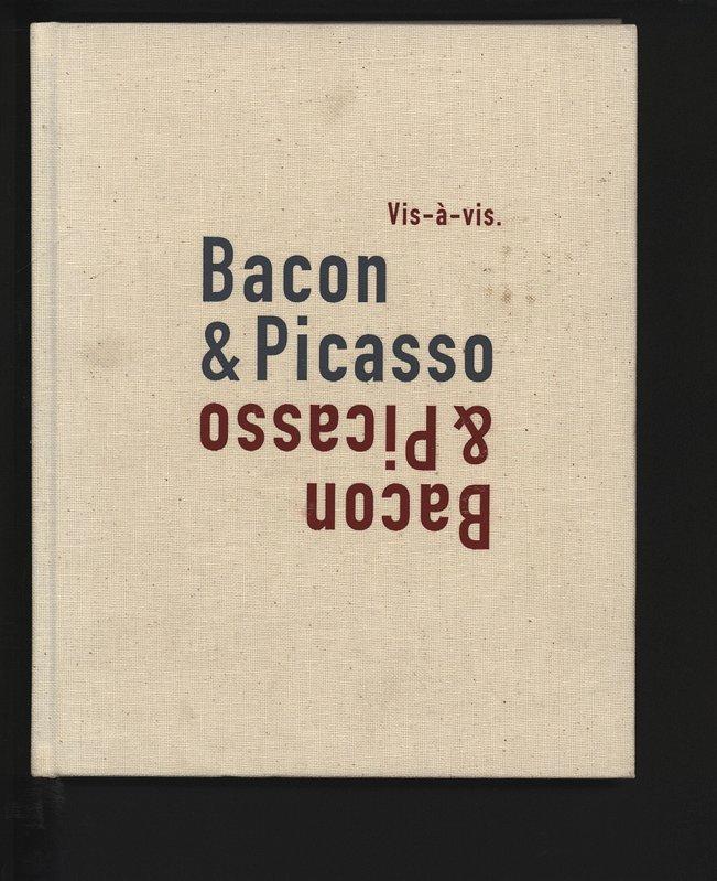 Vis-à-vis. Bacon & Picasso