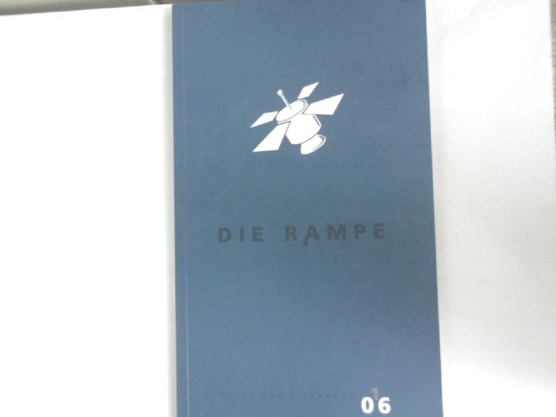 Alles hat seinen Preis, oder In Oberösterreich weltberühmt, in: DIE RAMPE. Hefte für Literatur. Bd. 01/06. - Brandstetter, Alois, Hans Eichhorn Clemens Prinz u. a.,