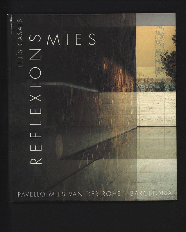 Reflexions Mies. - Casals, Lluís,