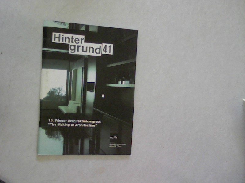 HINTERGRUND 41. 16. Wiener Architekturkongress