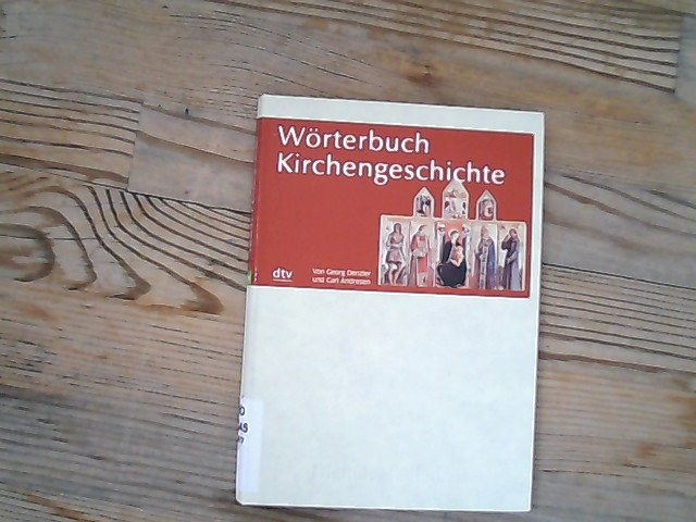 Wörterbuch der Kirchengeschichte: Für Windows 95/98/2000/Me/XP/NT u. MacOs 10.2