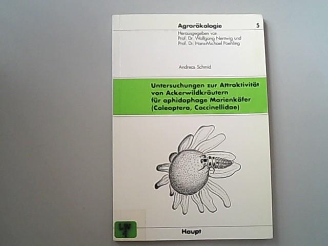 Untersuchungen zur Attraktivität von Ackerwildkräutern für aphidophage Marienkäfer (Coleoptera, Coccinellidae)