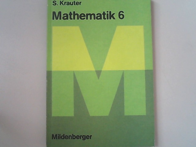 Mathematik. Ausgabe B 1985-1988: Ein Arbeitsbuch für Hauptschulen (Orientierungsstufen) / Schülerbuch