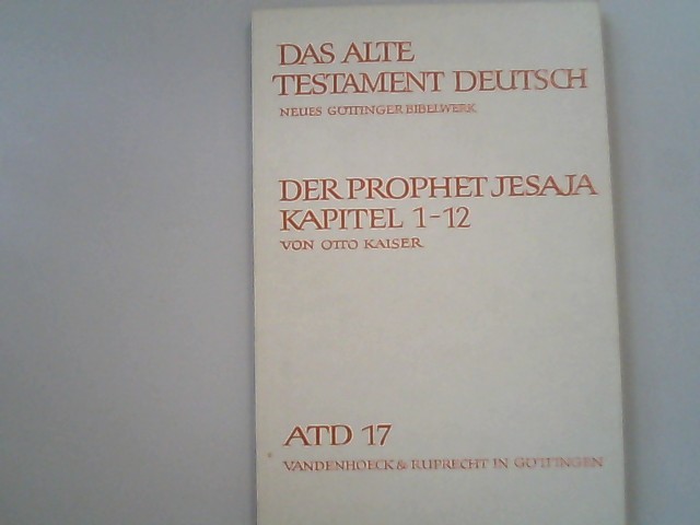 Das Alte Testament deutsch. Teilband 17. Der Prophet Jesaja : Kap. 1 - 12.