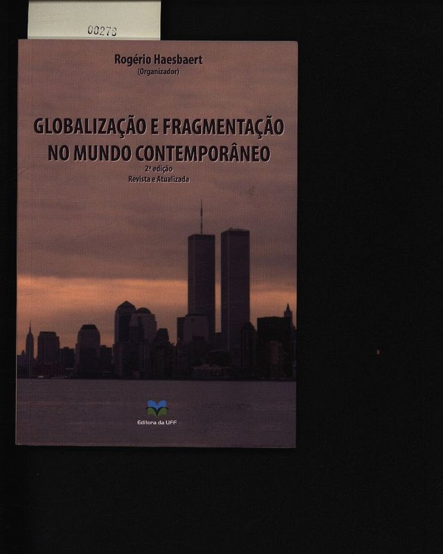 Globalização e fragmentação no mundo contemporâneo. . - Haesbaert, Rogério