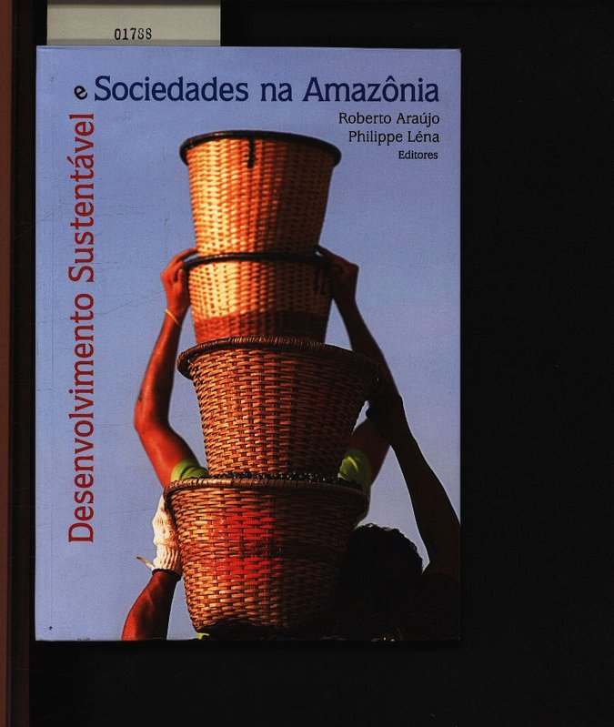 Desenvolvimento sustentável e sociedades na Amazônia. . - Araújo, Roberto