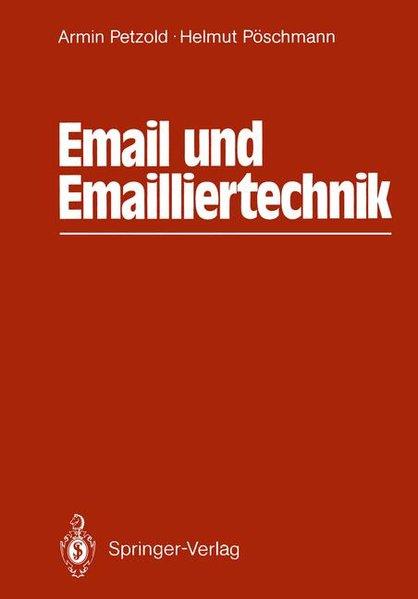 Email und Emailliertechnik - Petzold, Armin und Helmut Pöschmann,