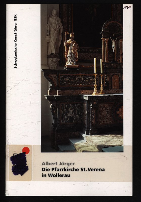 Die Pfarrkirche St. Verena in Wollerau. Schweizerische Kunstführer, Nr. 572 : Ser. 58.