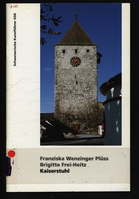Kaiserstuhl. Schweizerische Kunstführer, Nr. 710 : Ser. 71.