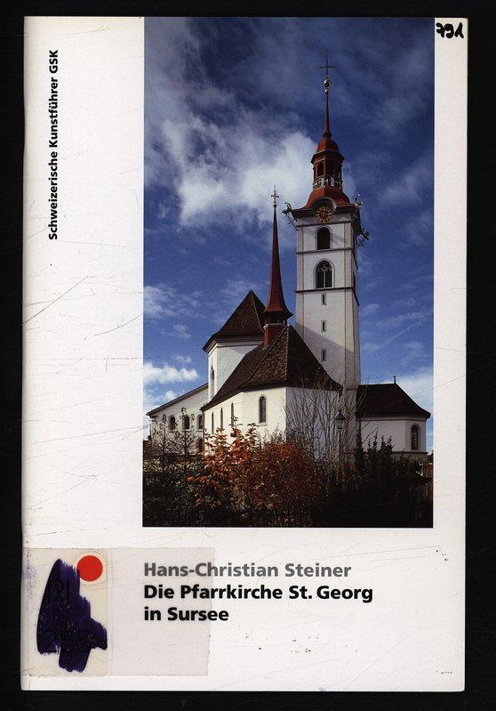 Die Pfarrkriche St. Georg in Sursee (Schweizerische Kunstführer)