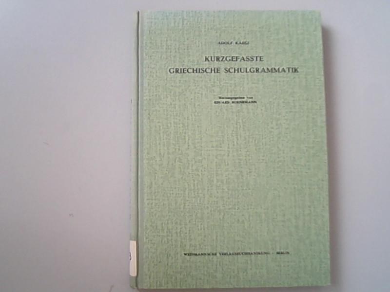 Kurzgefasste griechische Schulgrammatik.