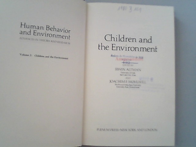 Children and the Environment (Human Behavior and Environment, 3, Band 3)