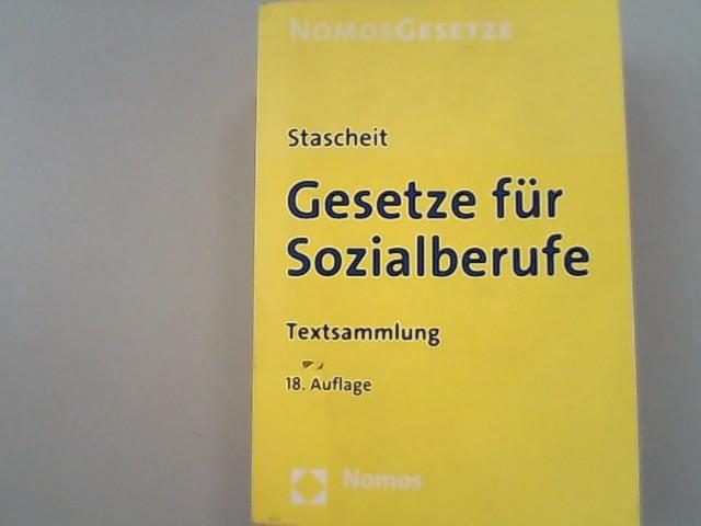 Gesetze für Sozialberufe : Textsammlung. Nomos Gesetze - Stascheit, Ulrich,