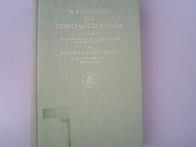 A History of Zoroastrianism, Zoroastrianism Under Macedonian and Roman Rule (Handbuch Der Orientalistik Erste Abteilung Der Nahe Und Der Mittlere OS, Band 3)