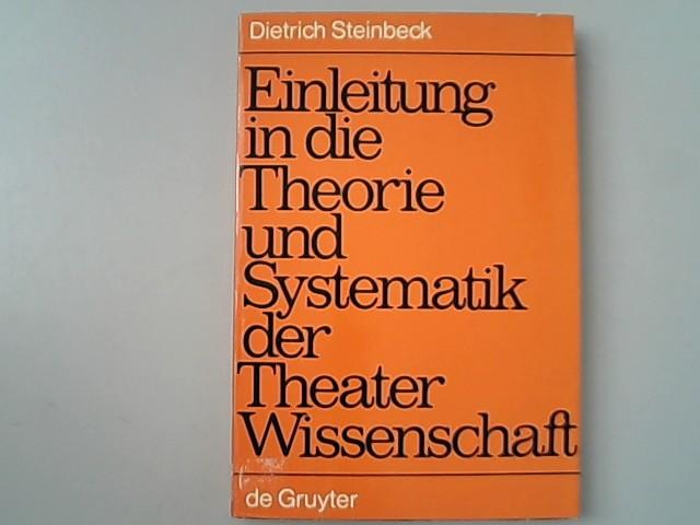 Einleitung in die Theorie und Systematik der Theaterwissenschaft