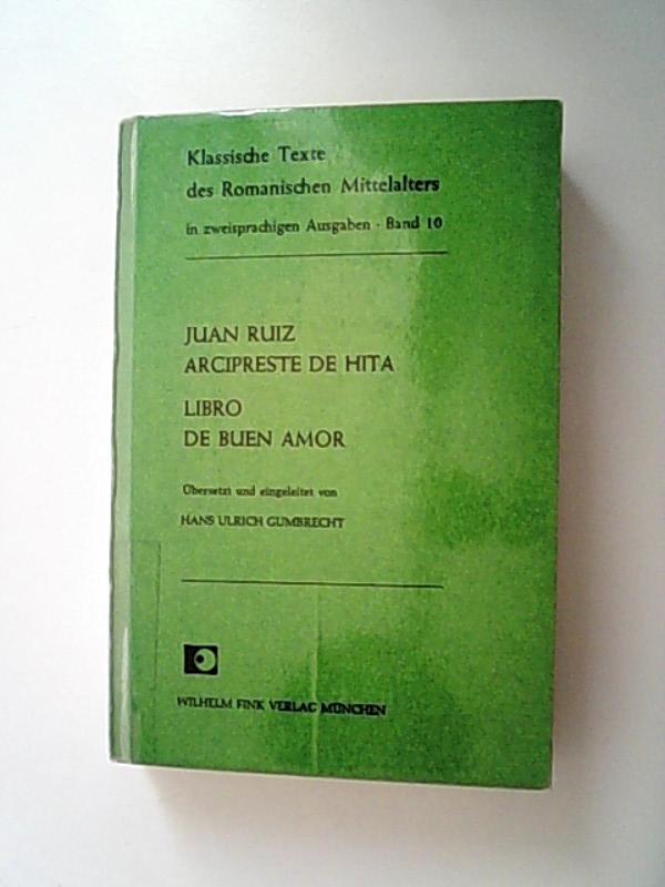 Libro de buen amor - Ruiz, Juan, Hans U Gumbrecht und Hans U Gumbrecht,