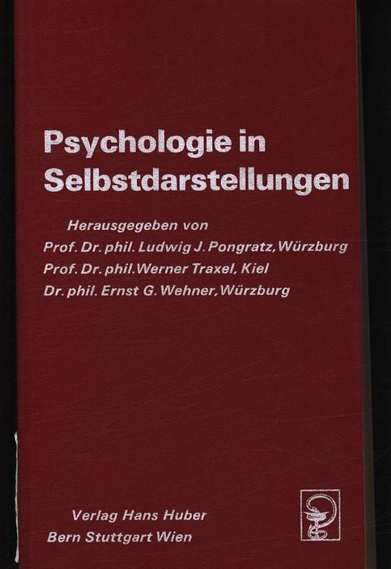 Psychologie in Selbstdarstellungen , - Pongratz, Ludwig J.
