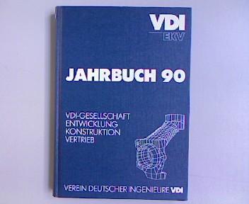 Verein Deutscher Ingenieure, Jahrbuch 90. VDI-Gesellschaft, Entwicklung, Konstruktion, Vertrieb. - Verein deutscher Ingenieure [Hrsg.]