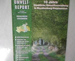 10 Jahre Staatliche Umweltverwaltung im Mecklenburg-Vorpommern. Umwelt Report Mecklenburg-Vorpommern