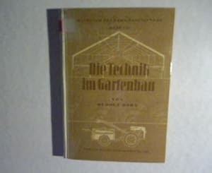 Die Technik im Gartenbau. Handbuch des Erwerbsgärtners Band 3.