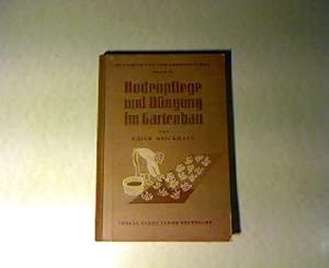 Bodenpflege und Düngung im Gartenbau. Ein Ratgeber für Schule und Praxis. Handbuch des Erwerbsgär...