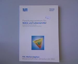 Wissenschaftlicher Jahresbericht über die Tätigkeit des Forschungszentrums für Milch und Lebensmi...