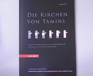 Die Kirchen von Tamins. Die Ergebnisse der archäologischen Untersuchungen in der evangelisch-refo...