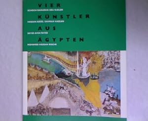 Vier Künstler aus Ägypten. Scheich Ramadan Abu Suelem, Hassan Abdel Rahman Hassan, Sayed Amin Fay...