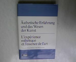 Ästhetische Erfahrung und das Wesen der Kunst = L' expérience esthétique et l'essence de l'art