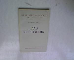 Das Kunstwerk. Sprachgut der Schweiz. Hefte für den Deutschunterricht Abteilung A, Heft 5.