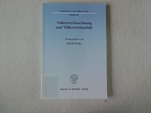 Völkerrechtsordnung und Völkerrechtsethik.