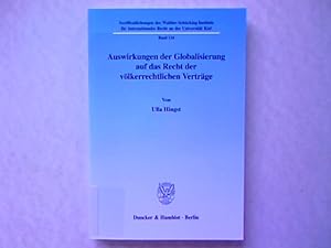 Auswirkungen der Globalisierung auf das Recht der völkerrechtlichen Verträge. In: Veröffentlichun...