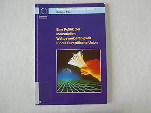 Eine Politik der industriellen Wettbewerbsfähigkeit für die Europäische Union. Mitteilung der Kom...