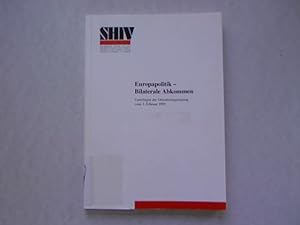 Europapolitik - bilaterale Abkommen. Unterlagen der Orientierungstagung vom 3.2.1999.