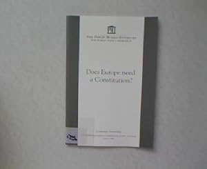 Does Europe need a Constitution? Conference Proceedings The Queen Elizabeth II Conference Centre ...