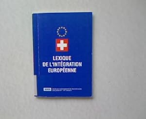 Lexique de L'integration Europeenne.