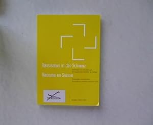 Rassismus in der Schweiz - Chronologie und Einschätzungen der rassistischen Vorfälle in der Schweiz.