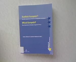 Quelle(s) Europe(s)   Which Europe(s)  Nouvelles approches en histoire de l'intégration. New Appr...