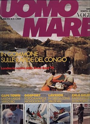 UOMO MARE, Febbraio - Marzo 1976. In gommone sulle rapide del congo. Londra: Le novita dello Show...