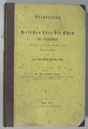 Erläuterung des Gesetzes über die Ehen der Katholiken im Kaiserthume Oesterreich vom 8. Oktober 1...