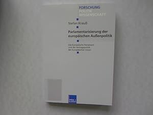 Parlamentarisierung der europäischen Außenpolitik: Das Europäische Parlament Und Die Vertragspoli...