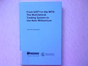 From GATT to the WTO:The Multilateral Trading System.