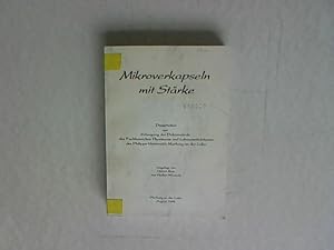 Mikroverkapseln mit Stärke. Dissertation zur Erlangung der Doktorwürde des Fachbereichs Pharmazie...