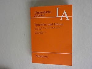 Sprechen und Hören: Akten des 23. Linguistischen Kolloquiums, Berlin 1988. Linguistische Arbeiten...