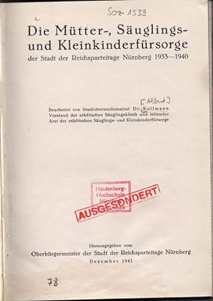 Die Mütter-, Säuglings- und Kleinkinderfürsorge der Stadt der Reichsparteitage Nürnberg 1933-1940...