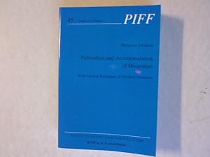 Federalism and Accomodation of Diversities: With Special Reference to Divided Societies. Etudes e...