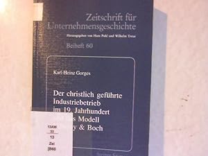 Der christlich geführte Industriebetrieb im 19. Jahrhundert und das Modell Villeroy und Boch. Zei...