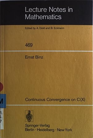 Continuous convergence on C(X). Lecture Notes in Mathematics, Nr. 469.