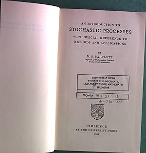 An Introduction to Stochastic Processes with Special Reference to Methods and Applications.