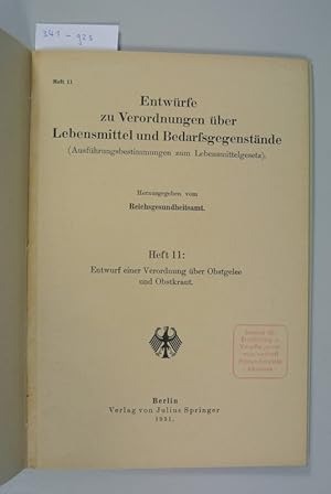 Entwürfe zu Verordnungen über Lebensmittel und Bedarfsgegenstände (Ausführungsbestimmungen zum Le...